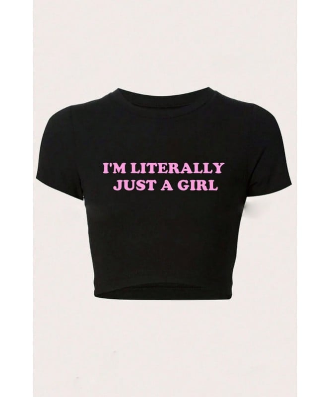 I'm Literally Just A Girl Crop Tee
